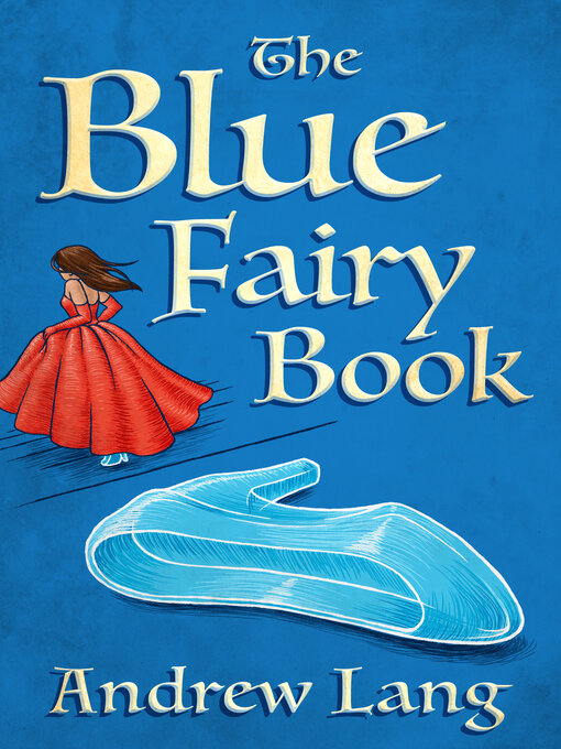 Title details for The Blue Fairy Book by Andrew Lang - Available